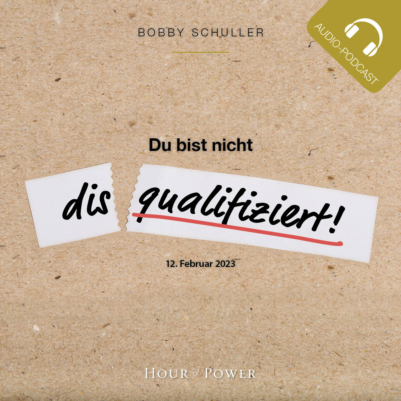 Du bist nicht disqualifiziert - Predigt von Bobby Schuller episode artwork