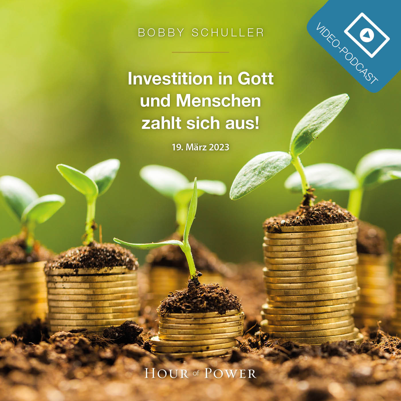 Investition in Gott und Menschen zahlt sich aus! - Predigt von Bobby Schuller episode artwork