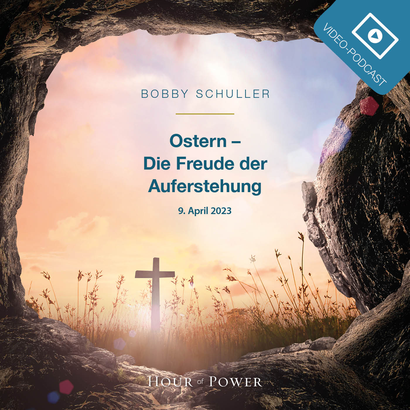 Ostern – Die Freude der Auferstehung! - Predigt von Bobby Schuller episode artwork