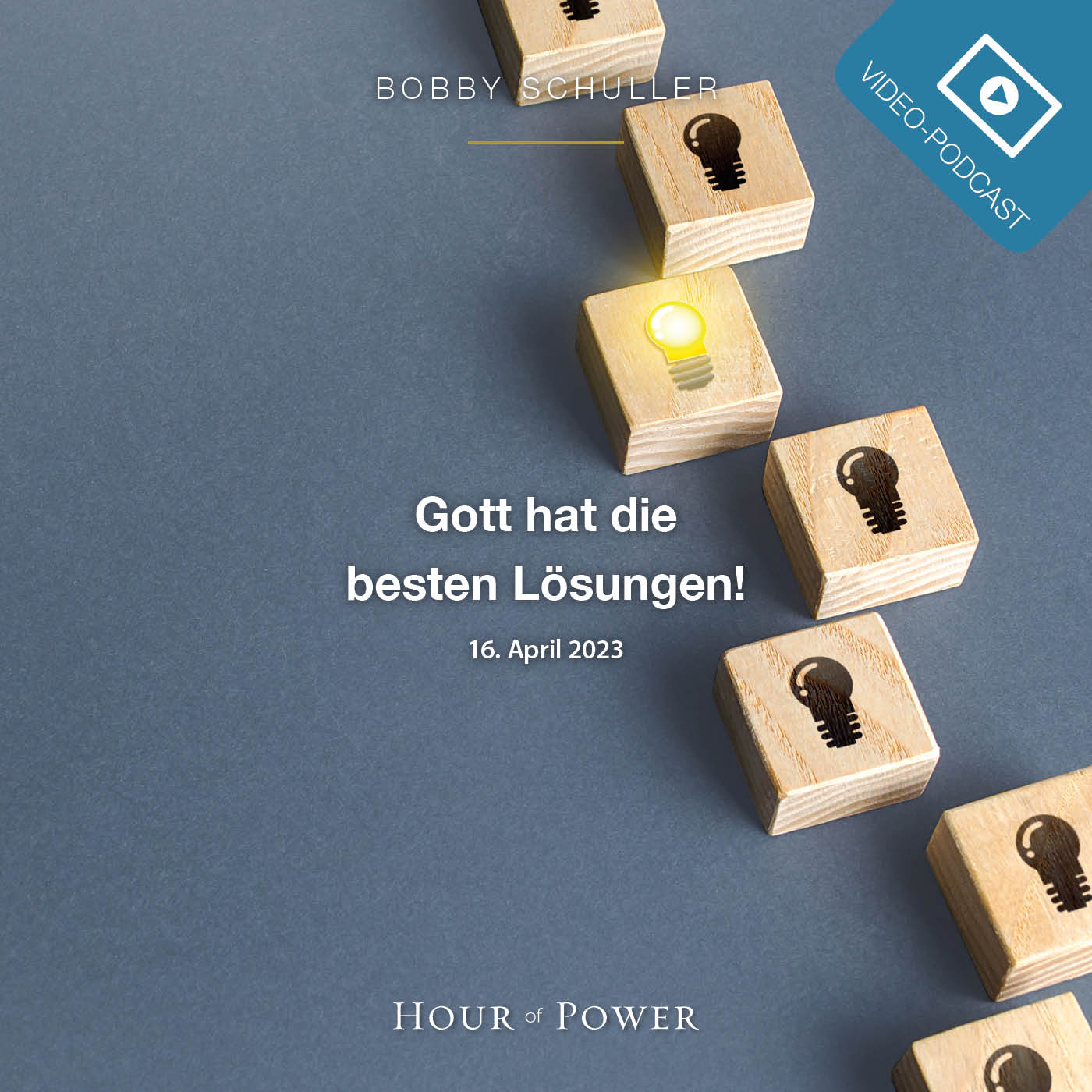 Gott hat die besten Lösungen! - Predigt von Bobby Schuller episode artwork