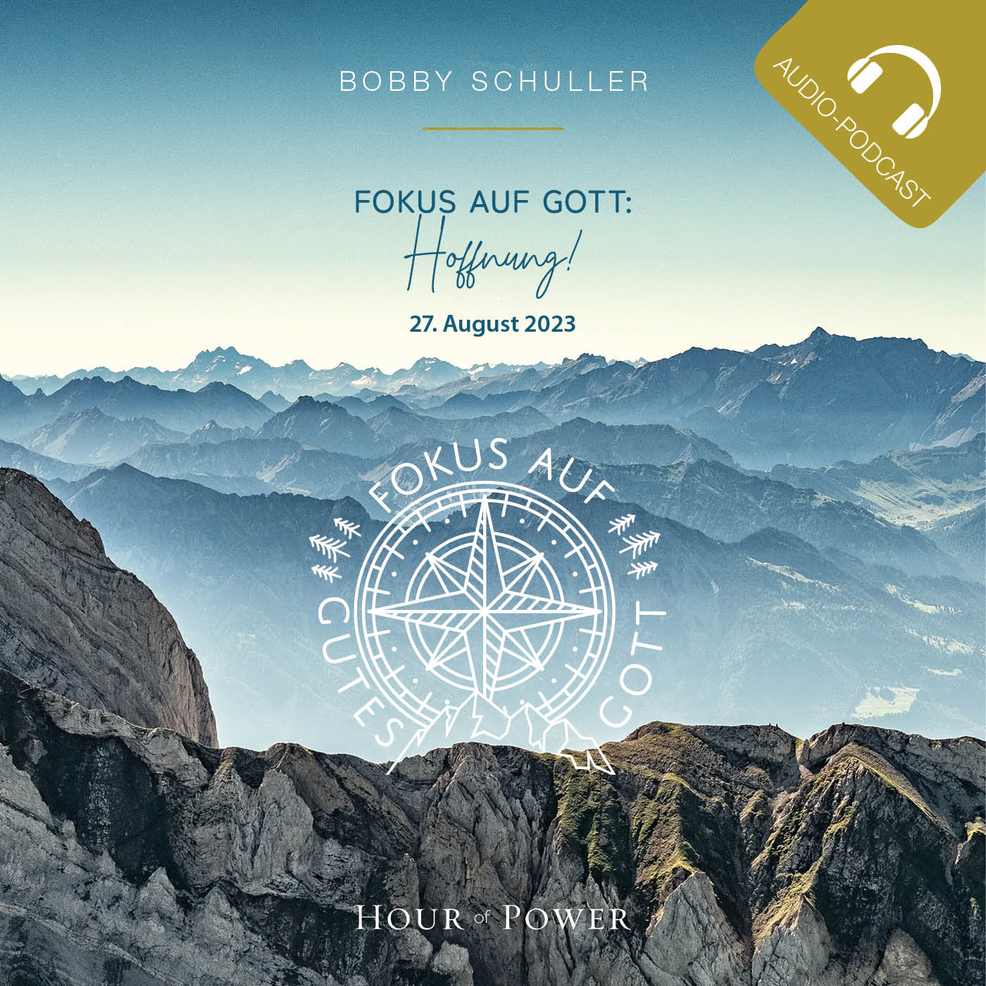 Fokus auf Gott: Hoffnung! - Predigt von Bobby Schuller episode artwork
