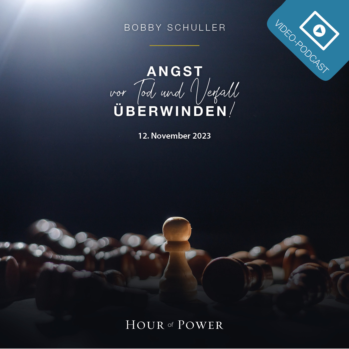 Angst vor Tod und Verfall überwinden! - Predigt von Bobby Schuller episode artwork