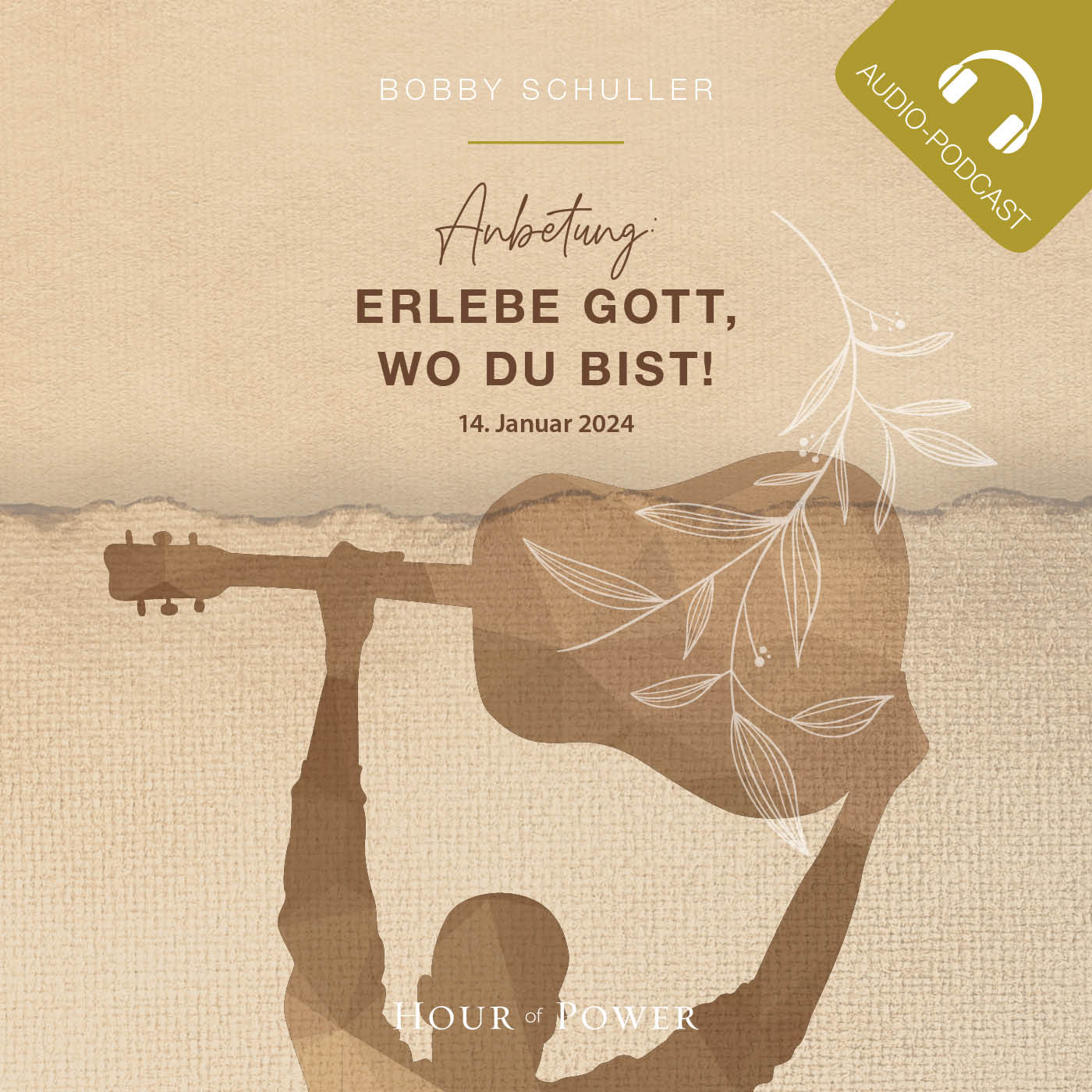 Anbetung: Erlebe Gott, wo Du bist! - Predigt von Bobby Schuller episode artwork