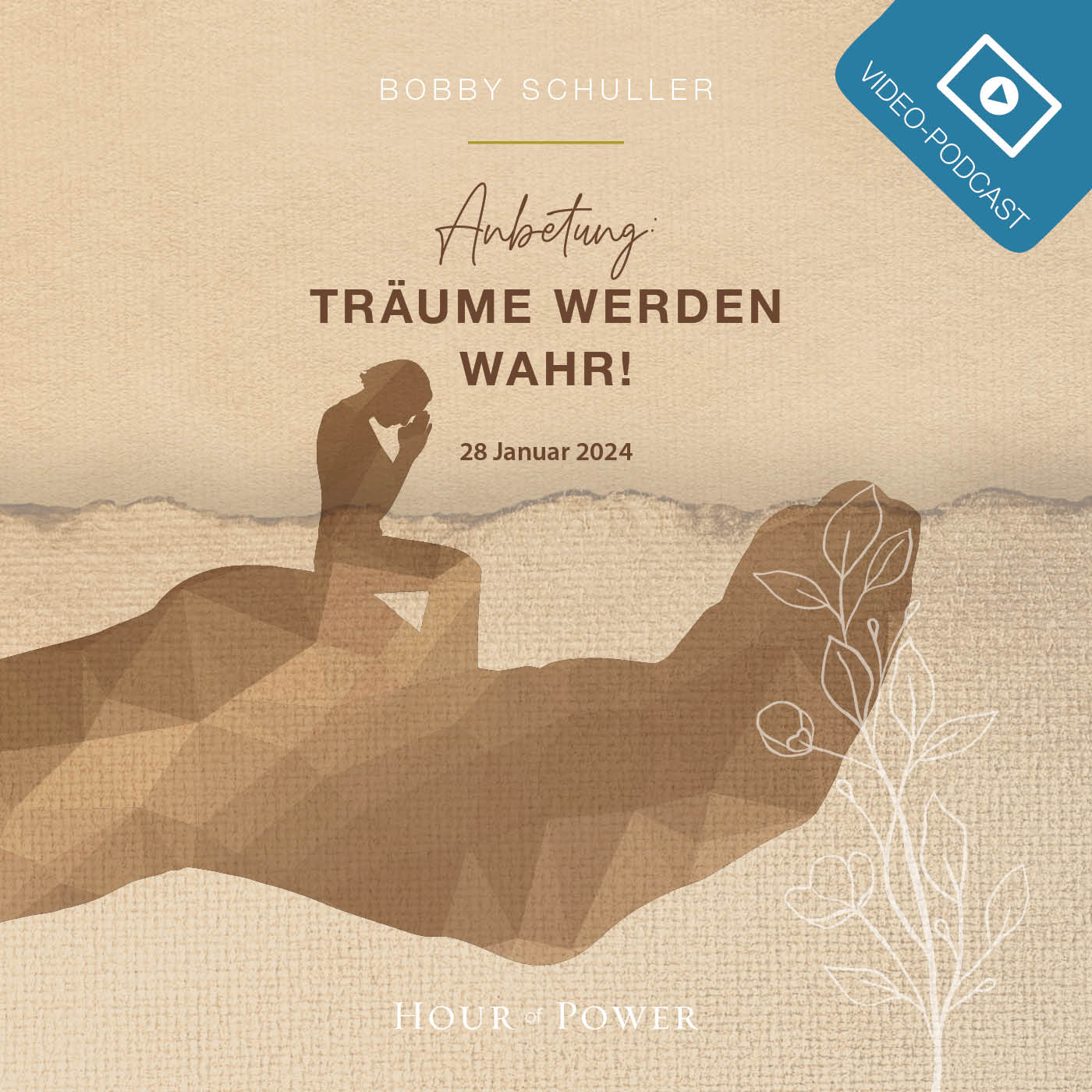 Anbetung: Träume werden wahr! - Predigt von Bobby Schuller episode artwork
