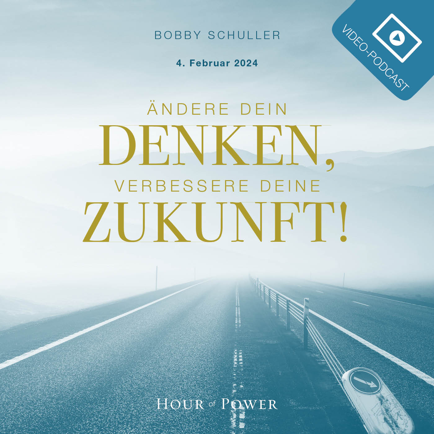 Ändere Dein Denken, verbessere Deine Zukunft! - Predigt von Bobby Schuller episode artwork