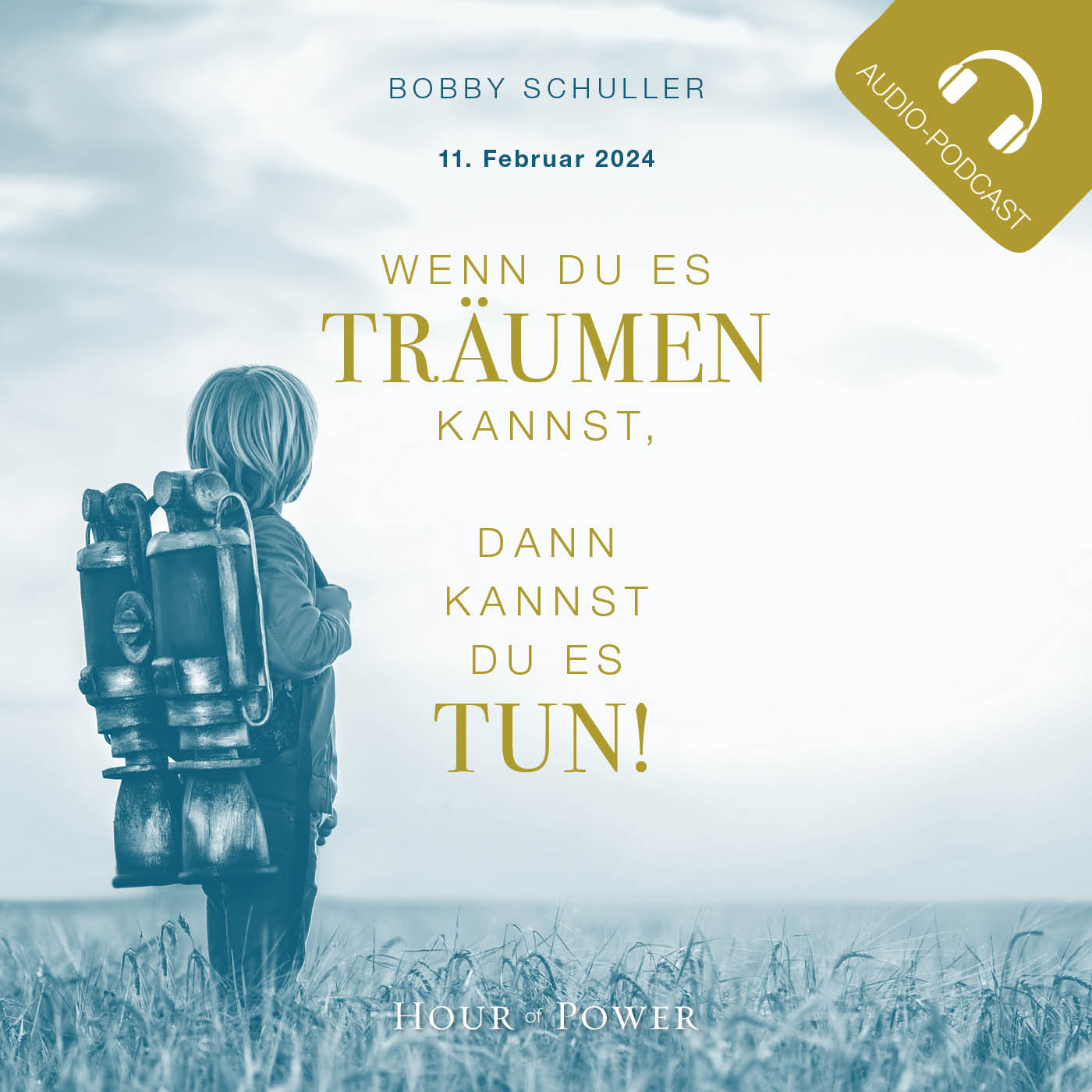 Wenn Du es träumen kannst, kannst Du es tun! - Predigt von Bobby Schuller episode artwork