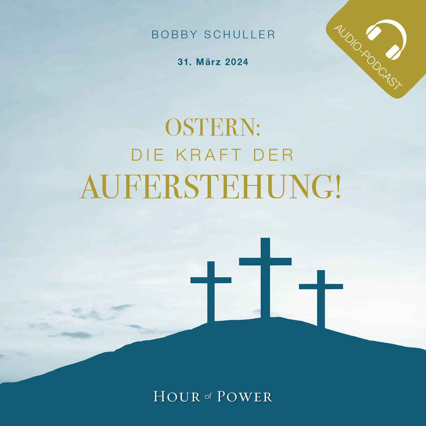 Ostern – Die Kraft der Auferstehung! - Predigt von Bobby Schuller episode artwork