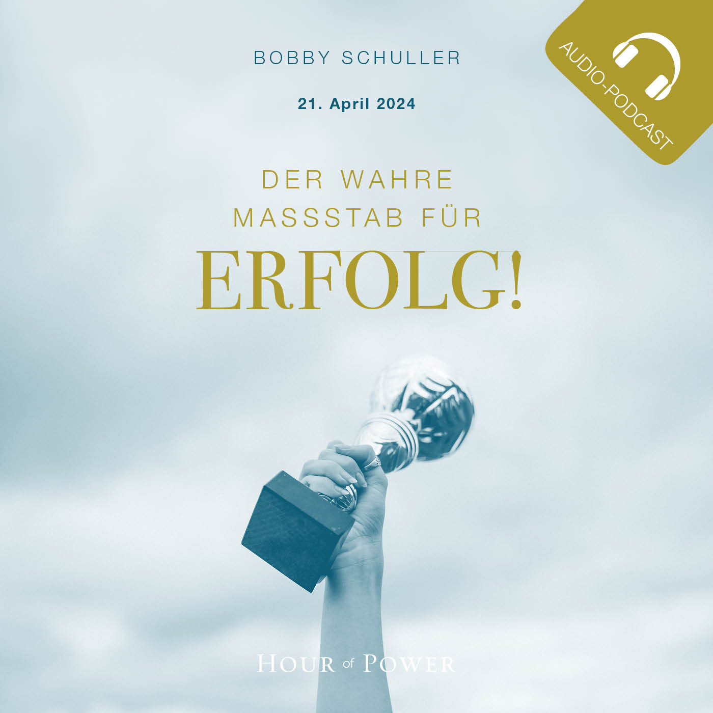 Der wahre Maßstab für Erfolg! - Predigt von Bobby Schuller episode artwork