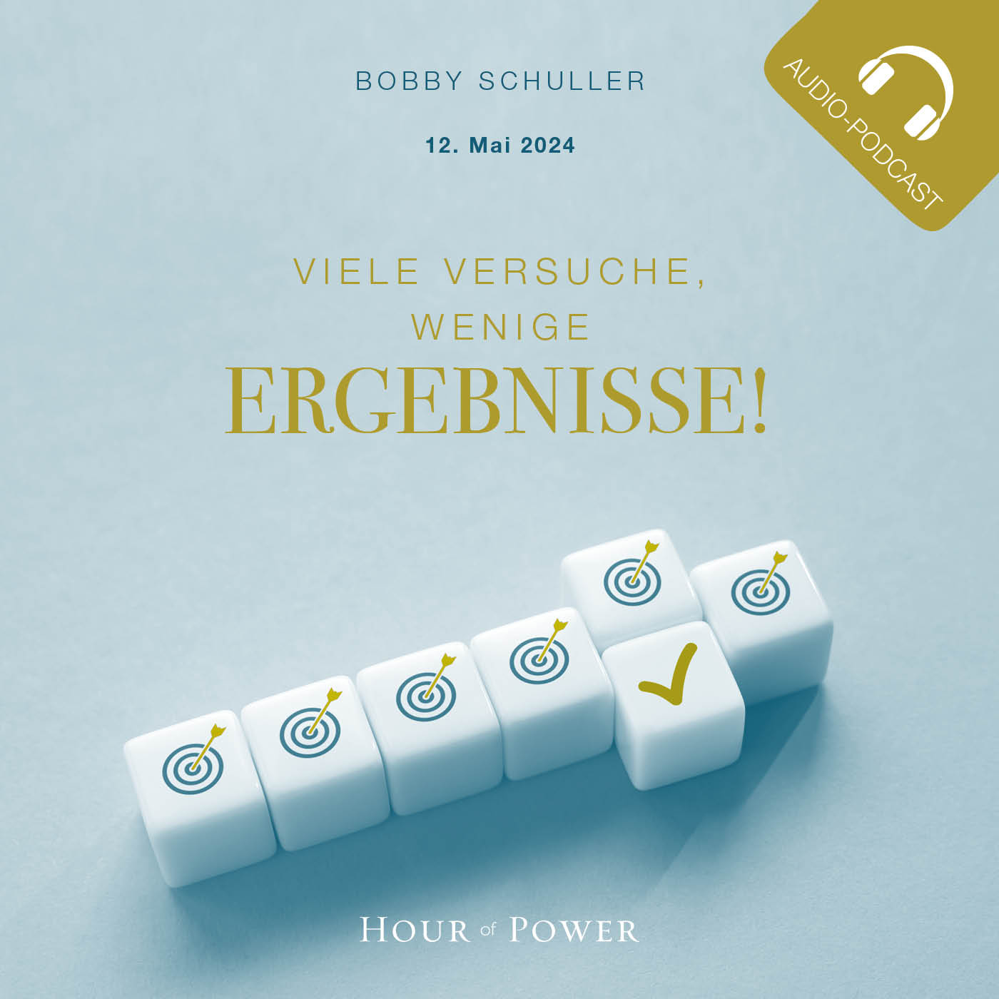 Viele Versuche, wenige Ergebnisse! - Predigt von Bobby Schuller episode artwork