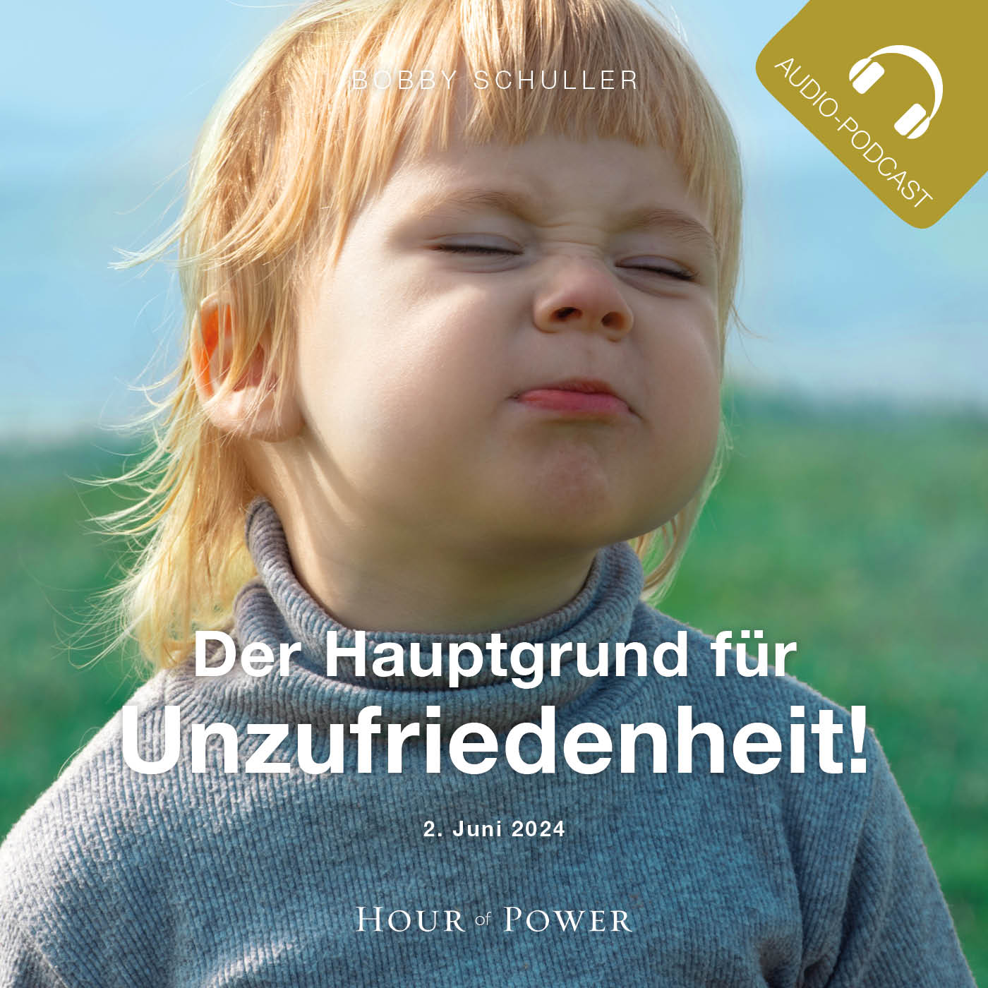 „Der Hauptgrund für Unzufriedenheit“ - Predigt von Bobby Schuller episode artwork