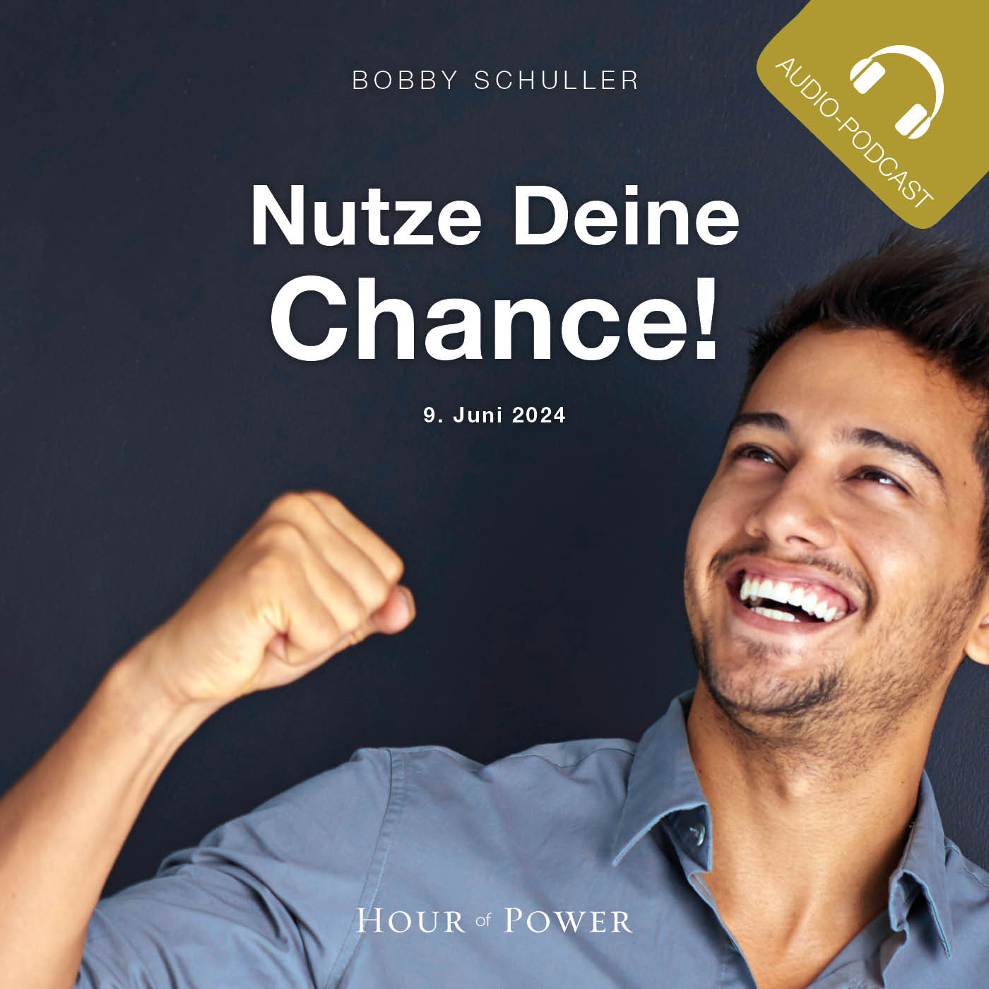 „Nutze Deine Chance!“ - Predigt von Bobby Schuller episode artwork
