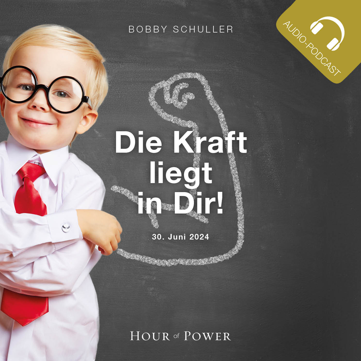 Die Kraft liegt in Dir! - Predigt von Bobby Schuller episode artwork