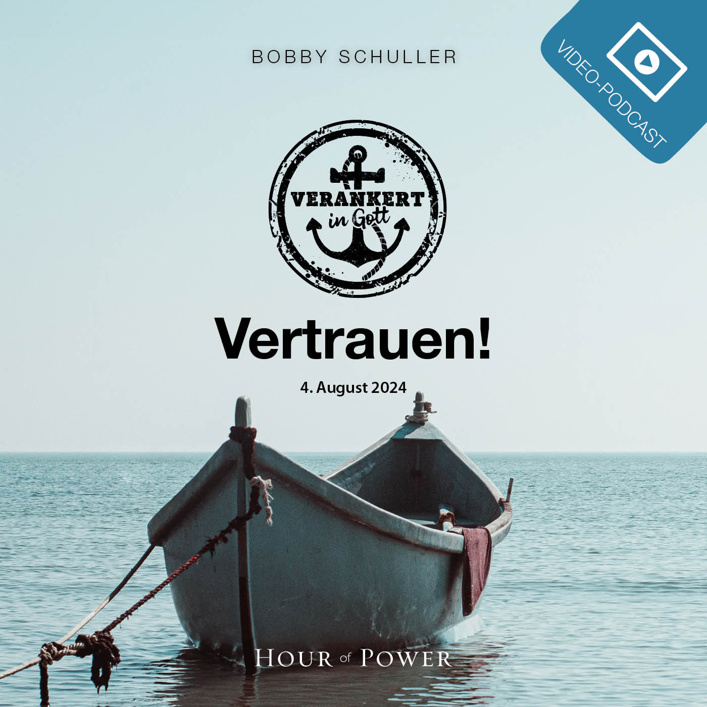 Verankert in Gott: Vertrauen! - Predigt von Bobby Schuller episode artwork