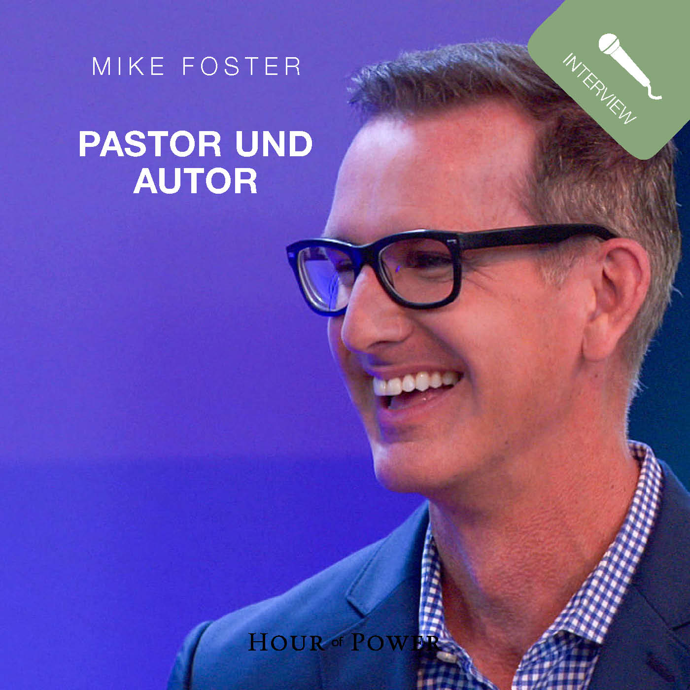 Mike Foster (Pastor und Autor) im Gespräch mit Bobby Schuller episode artwork