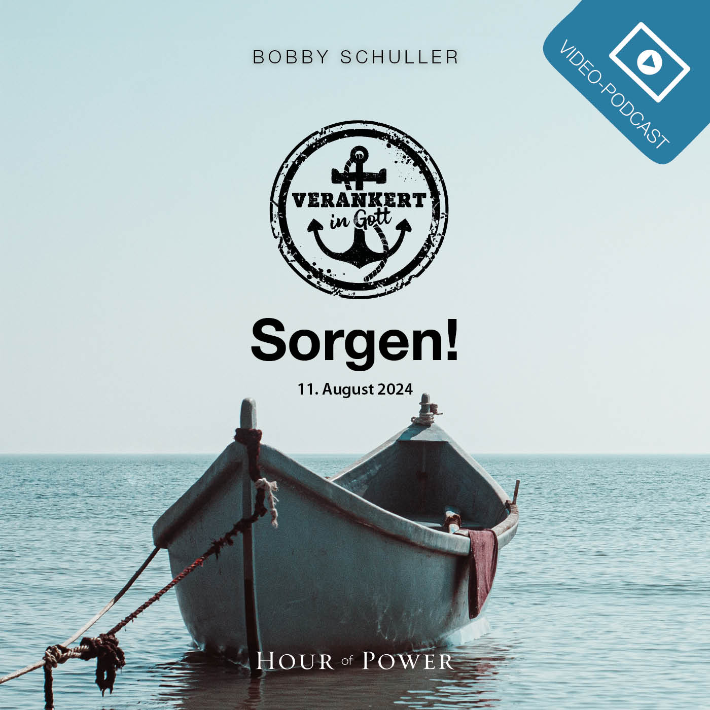 Verankert in Gott: Sorgen! - Predigt von Bobby Schuller episode artwork