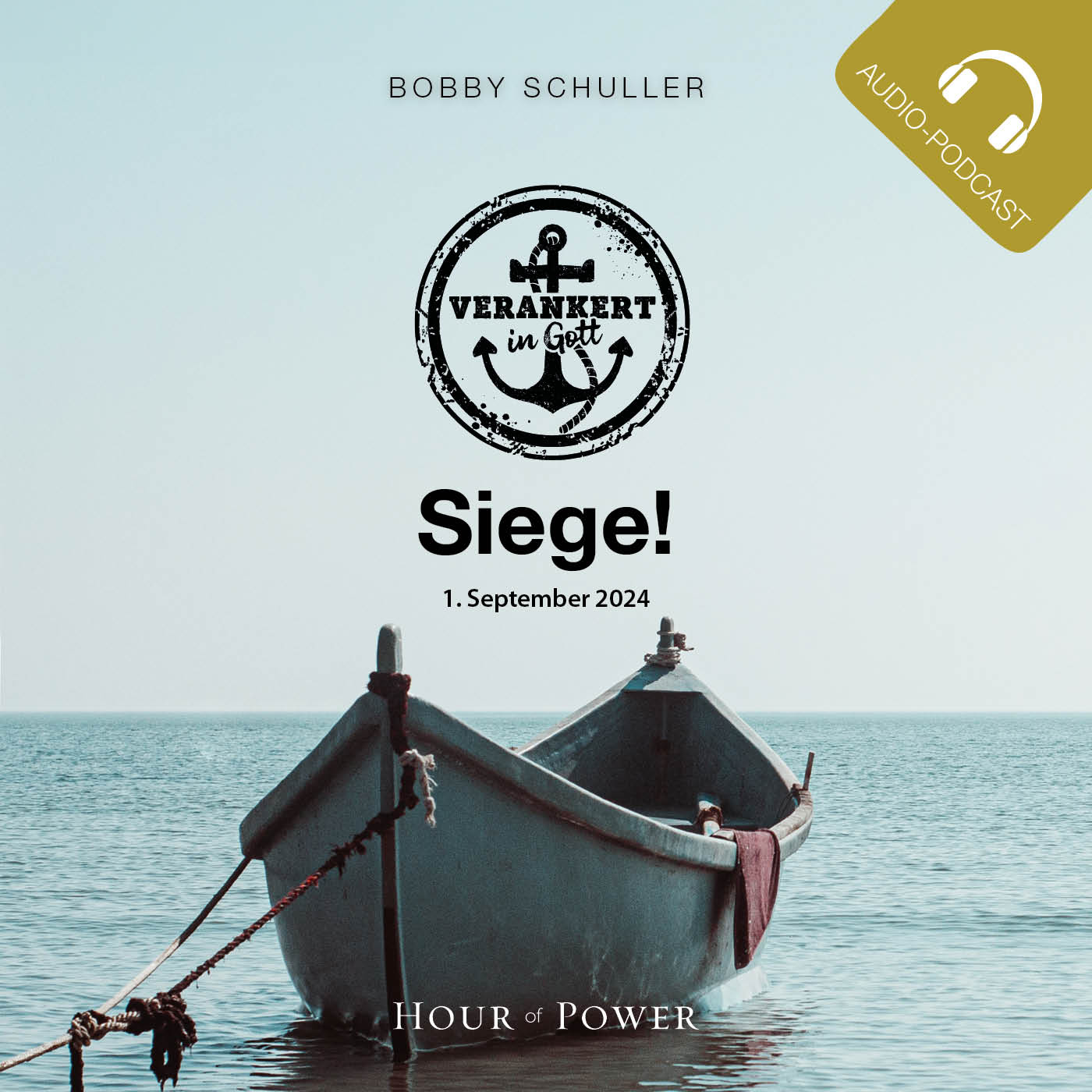 Verankert in Gott: Siege - Predigt von Bobby Schuller episode artwork