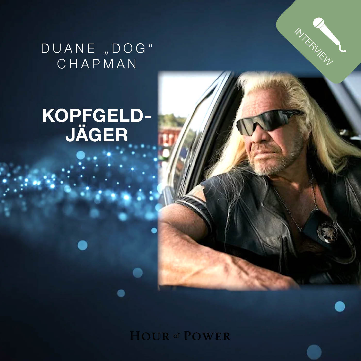 Duane „Dog“ Chapman (Kopfgeldjäger) im Gespräch mit Bobby Schuller episode artwork