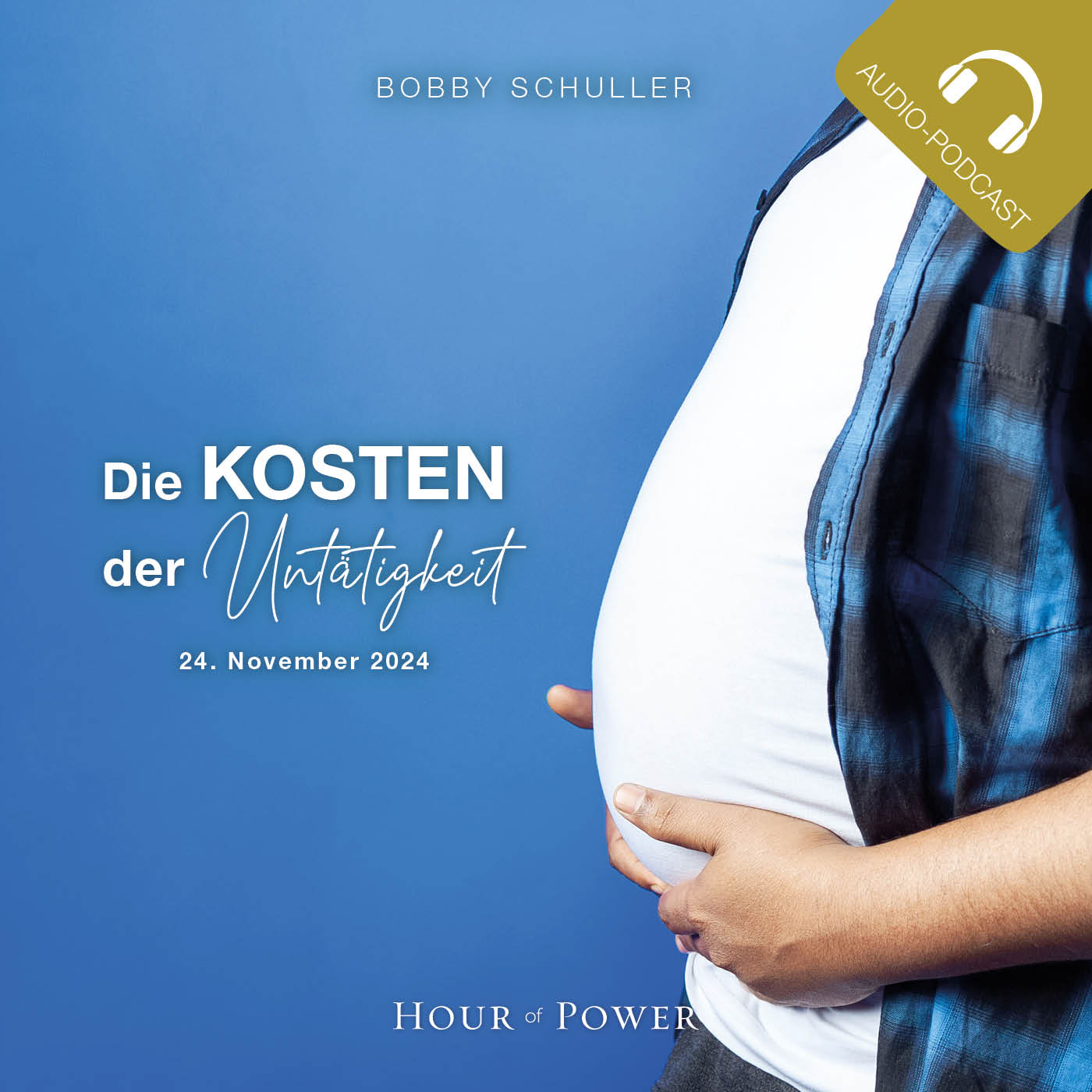 Die Kosten der Untätigkeit! - Predigt von Bobby Schuller episode artwork