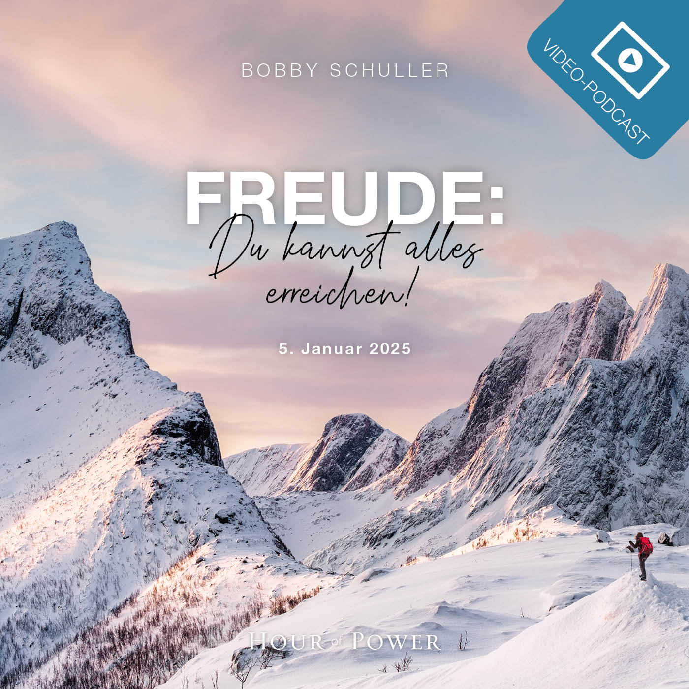 Freude: Du kannst alles erreichen! - Predigt von Bobby Schuller episode artwork