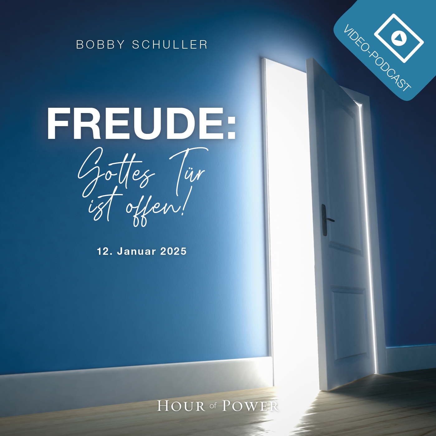 Freude: Gottes Tür ist offen! - Predigt von Bobby Schuller episode artwork