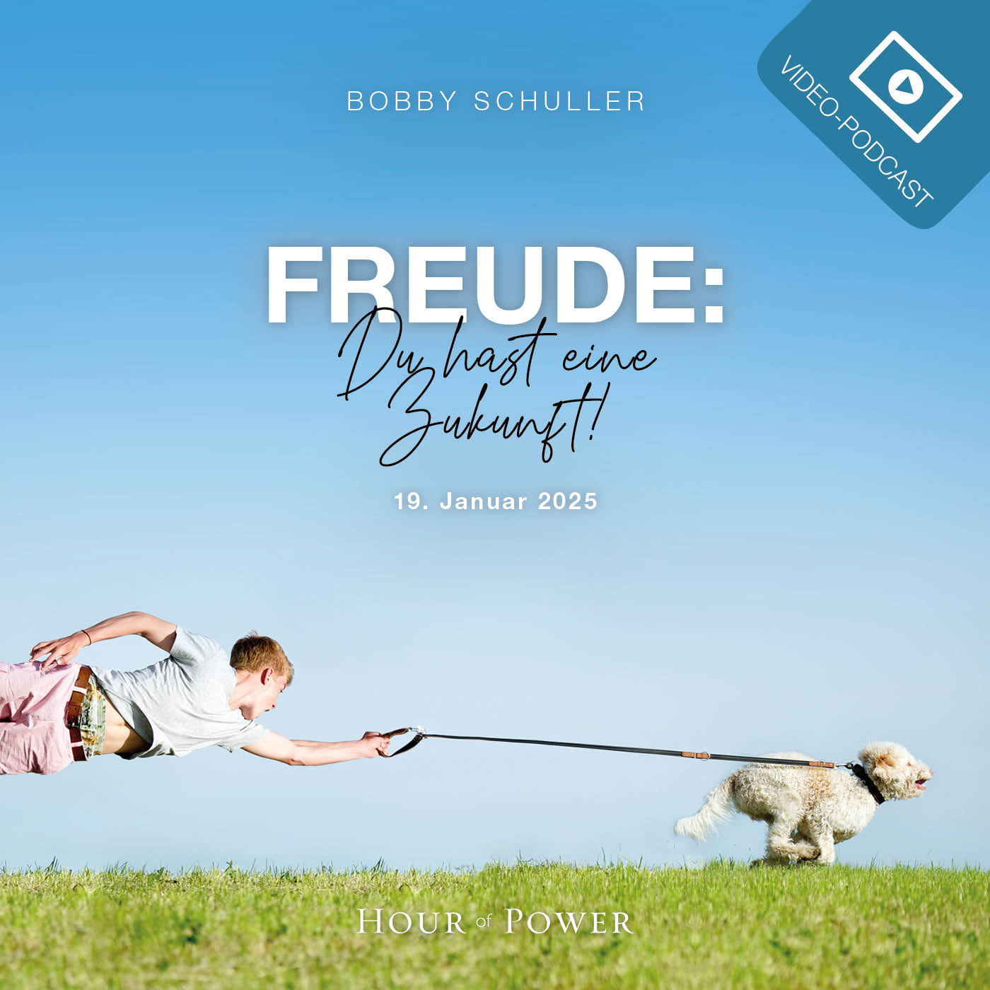 Freude: Du hast eine Zukunft! - Predigt von Bobby Schuller episode artwork
