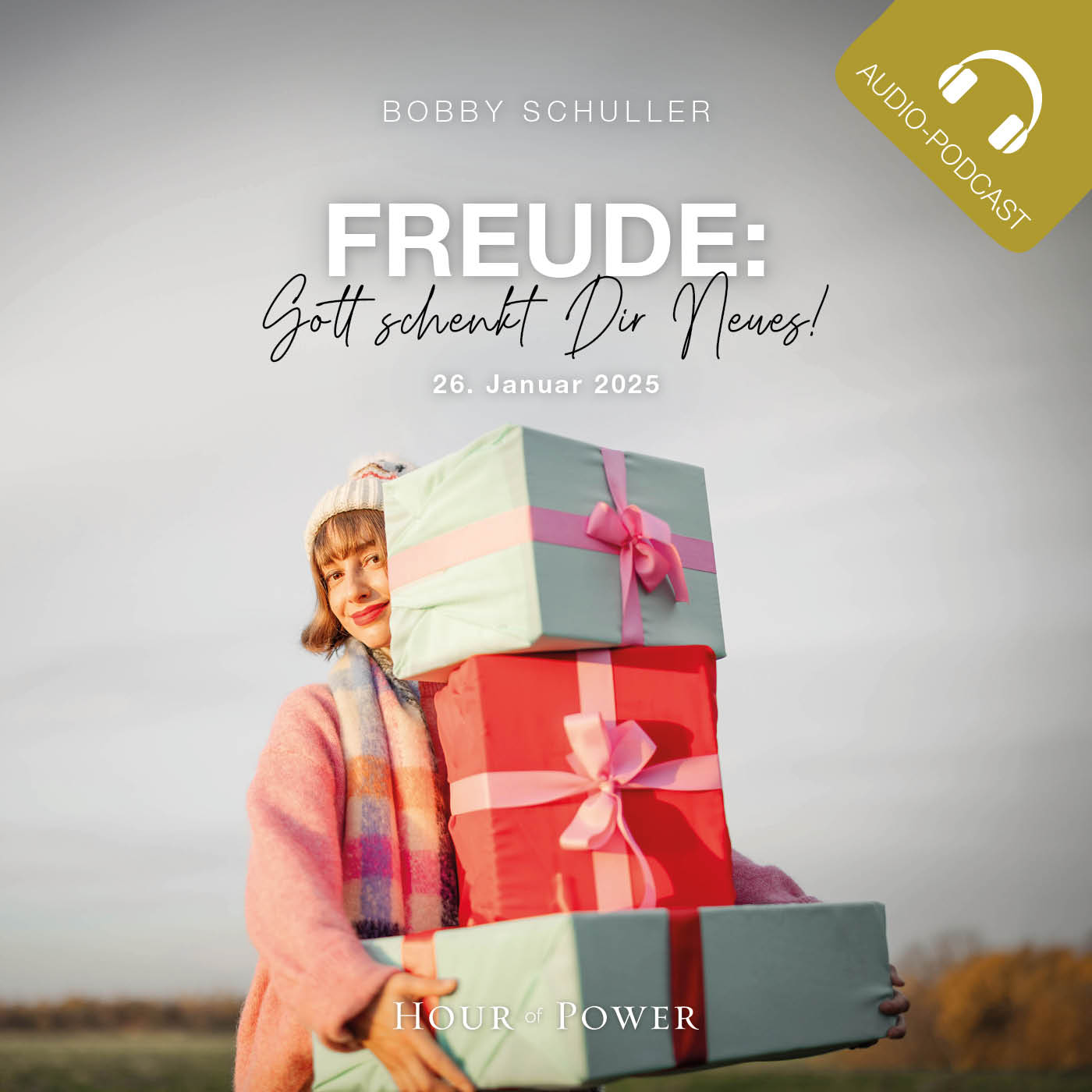 Freude: Gott schenkt Dir Neues! - Predigt von Bobby Schuller episode artwork