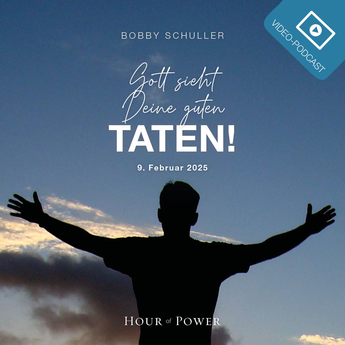 Gott sieht Deine guten Taten! - Predigt von Bobby Schuller episode artwork