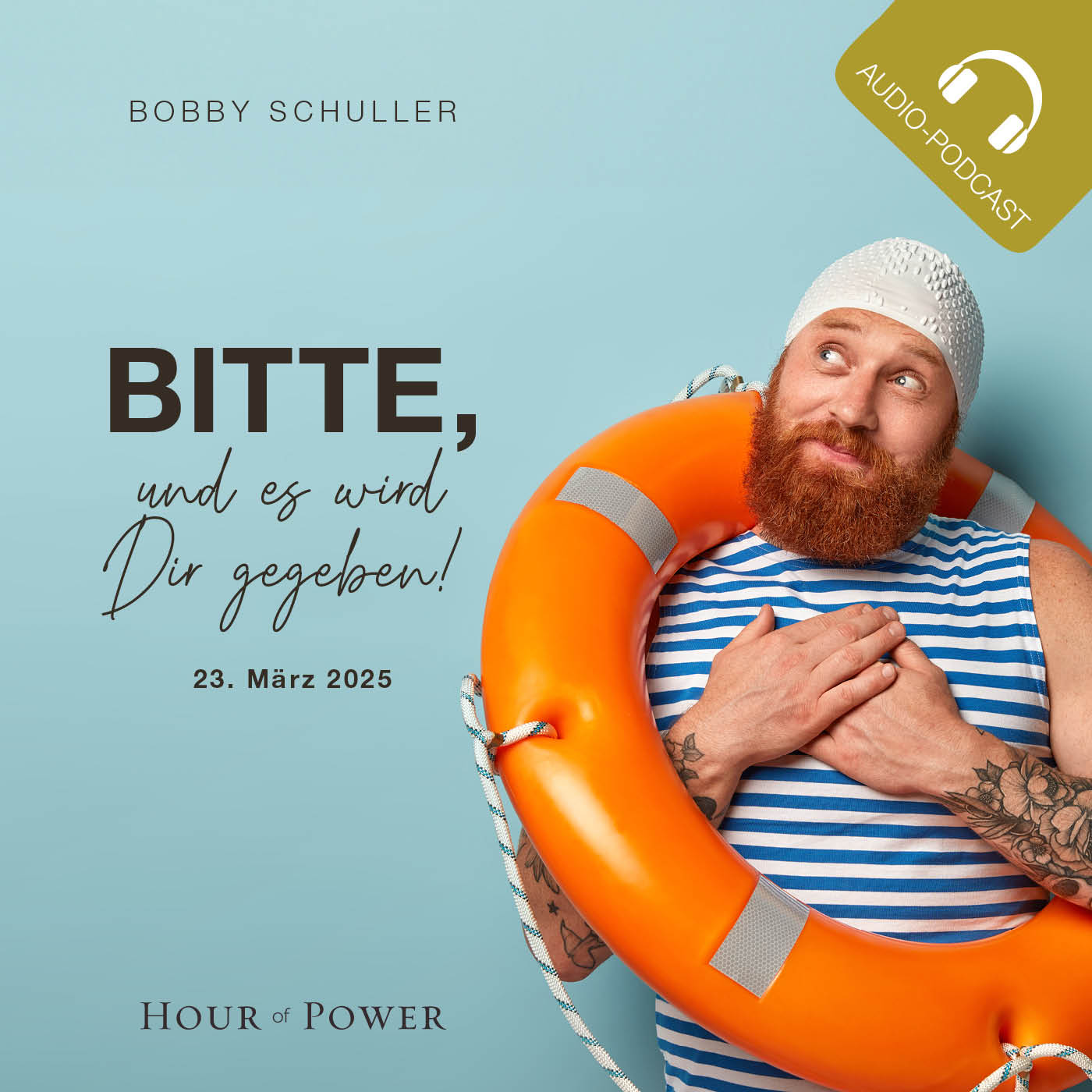 Bitte, und es wird dir gegeben! - Predigt von Bobby Schuller episode artwork