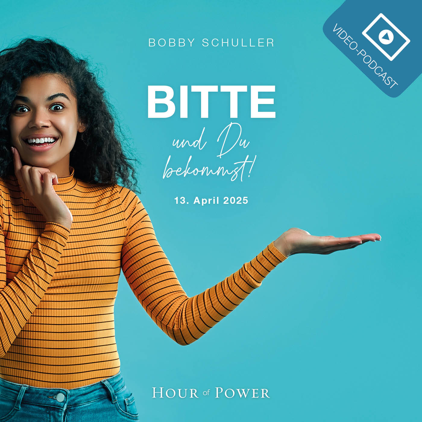 Bitte und Du bekommst! - Predigt von Bobby Schuller episode artwork