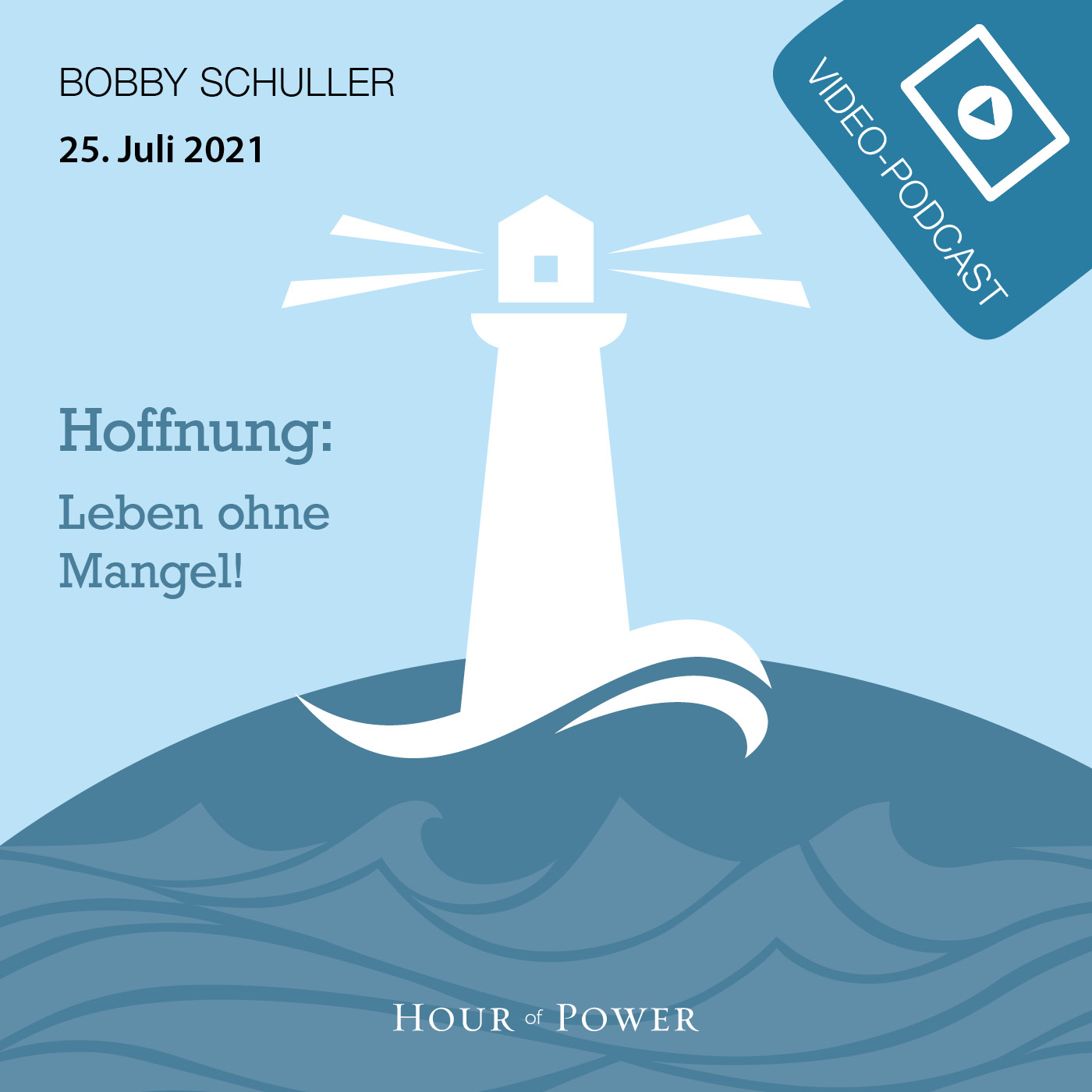 Hoffnung: Leben ohne Mangel! - Predigt von Bobby Schuller episode artwork
