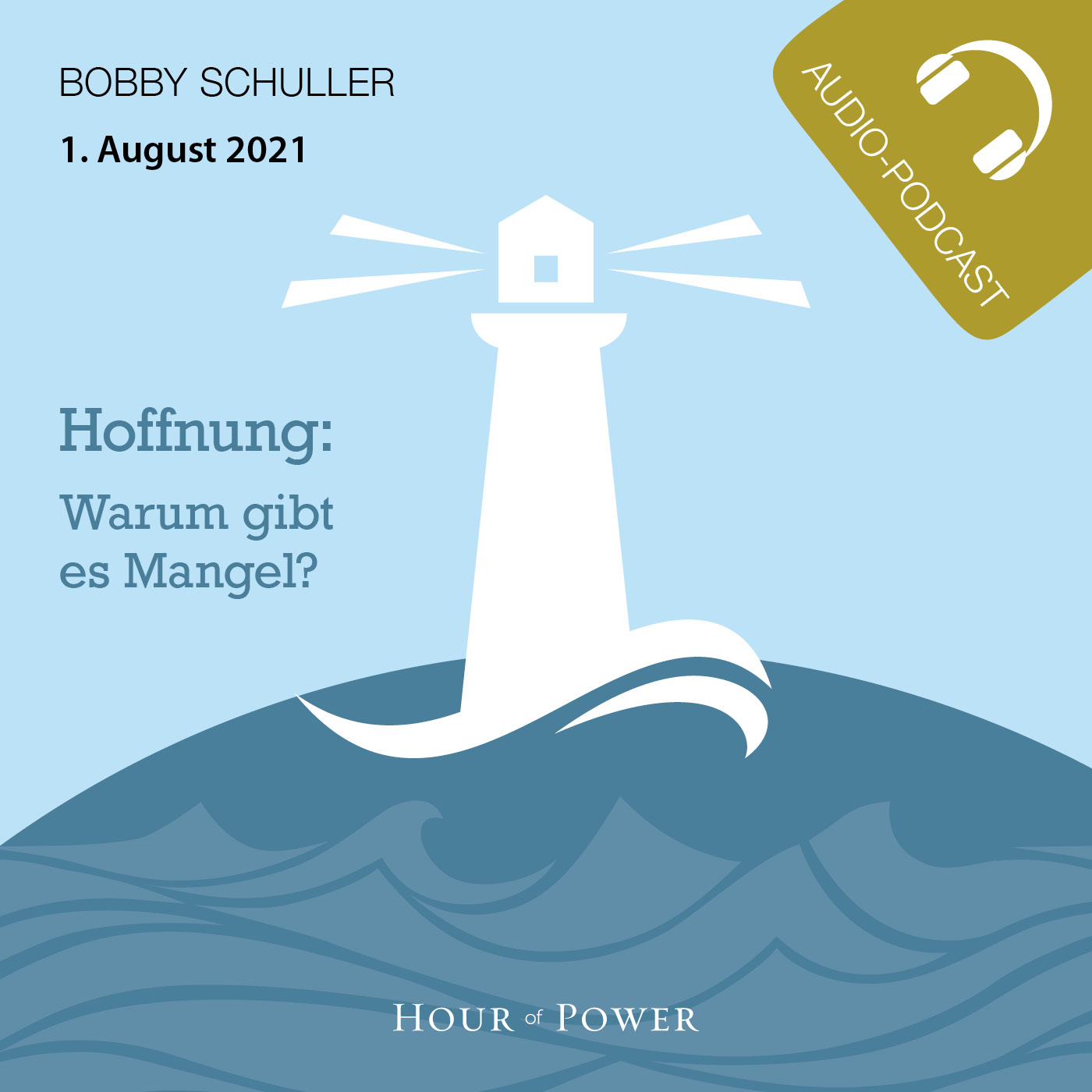 Hoffnung: Warum gibt es Mangel? - Predigt von Bobby Schuller episode artwork