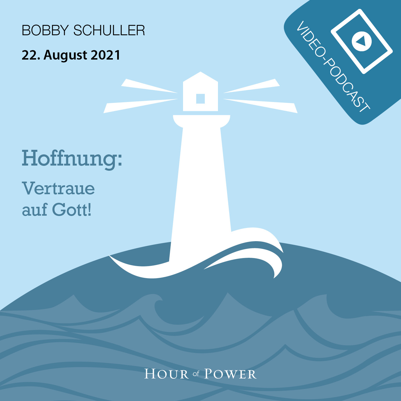 Hoffnung - Vertraue auf Gott! - Predigt von Bobby Schuller episode artwork