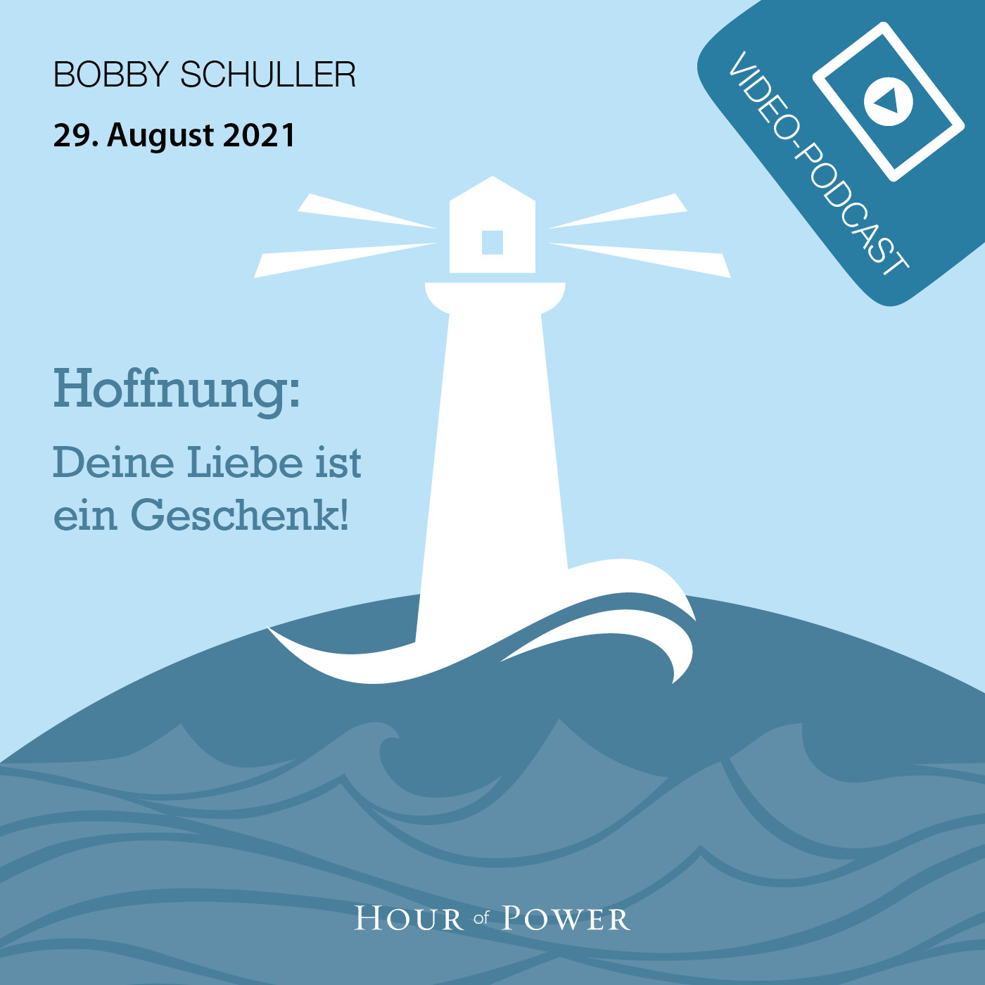 Hoffnung - Deine Liebe ist ein Geschenk! - Predigt von Bobby Schuller episode artwork