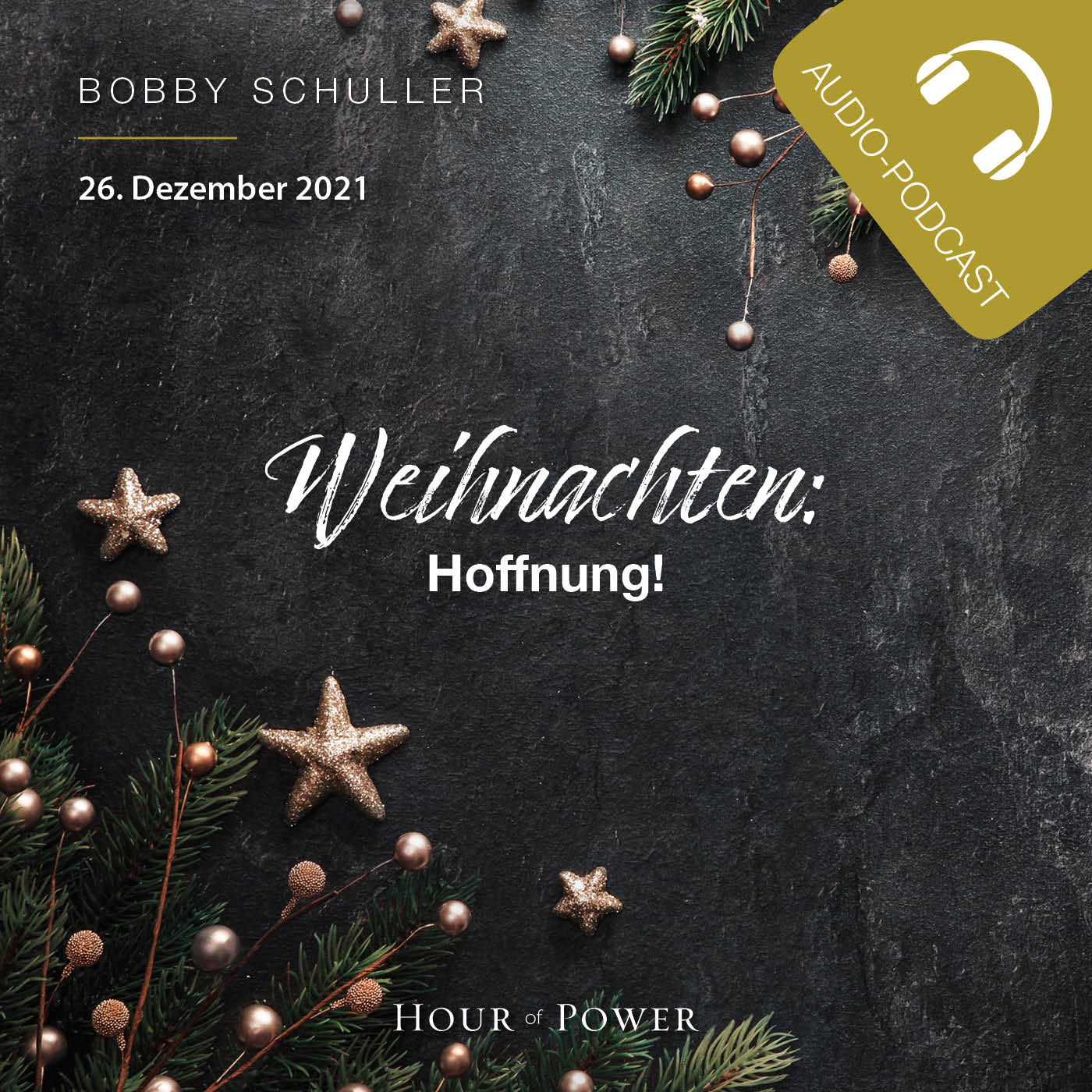 Weihnachten: Hoffnung! - Predigt von Bobby Schuller episode artwork