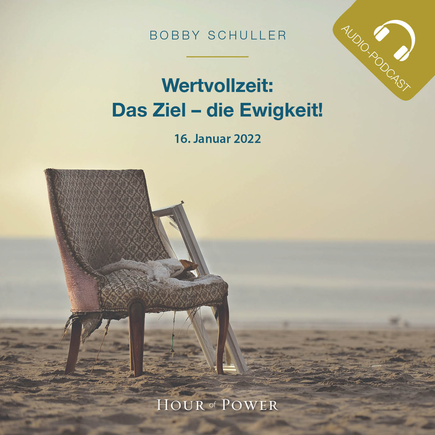 Wertvollzeit: Das Ziel - die Ewigkeit! - Predigt von Bobby Schuller episode artwork