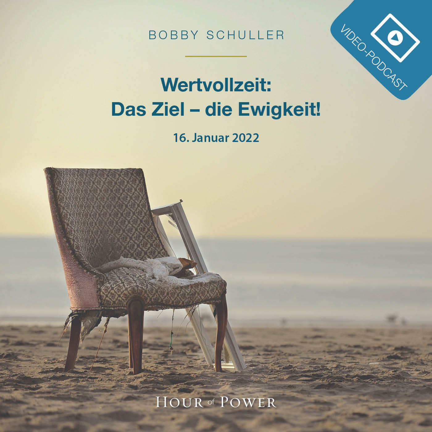 Wertvollzeit: Das Ziel - die Ewigkeit! - Predigt von Bobby Schuller episode artwork