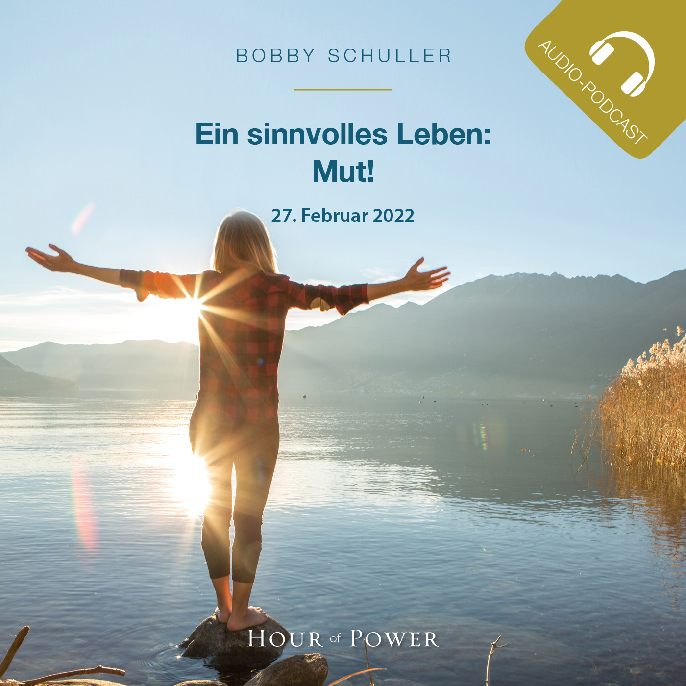 Ein sinnvolles Leben: Mut! - Predigt von Bobby Schuller episode artwork
