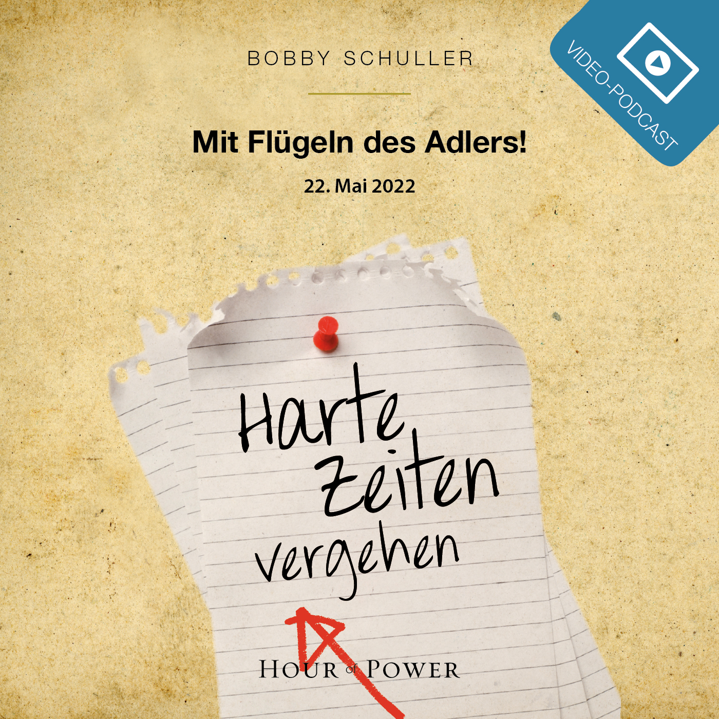 Harte Zeiten vergehen – Mit Flügeln des Adlers! - Predigt von Bobby Schuller episode artwork