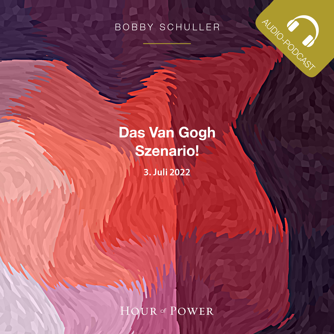 Das Van Gogh Szenario! - Predigt von Bobby Schuller episode artwork