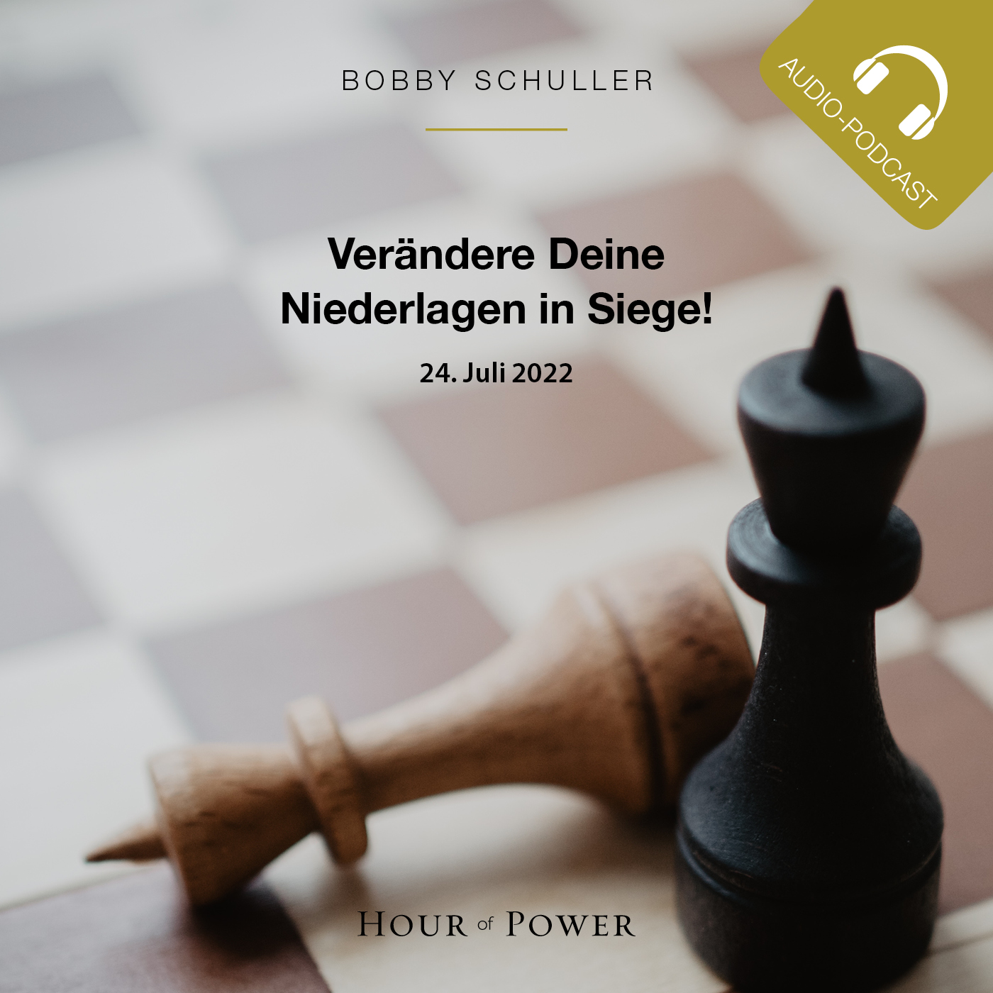 Verändere Deine Niederlagen in Siege! - Predigt von Bobby Schuller episode artwork