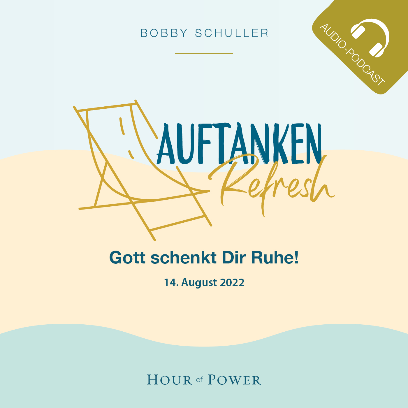 Auftanken - Gott schenkt Dir Ruhe! - Predigt von Bobby Schuller episode artwork
