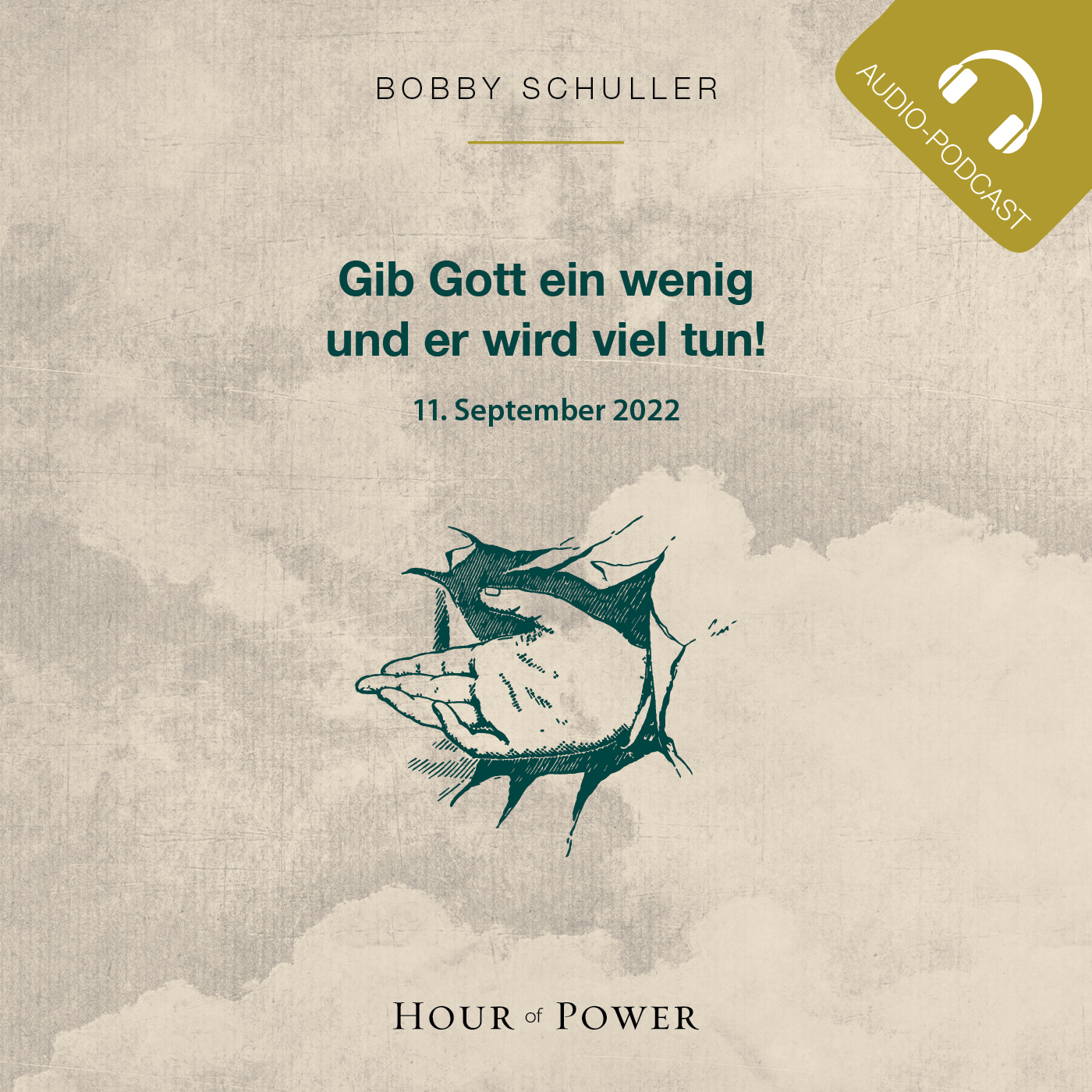 Gib Gott ein wenig und er wird viel tun! - Predigt von Bobby Schuller episode artwork