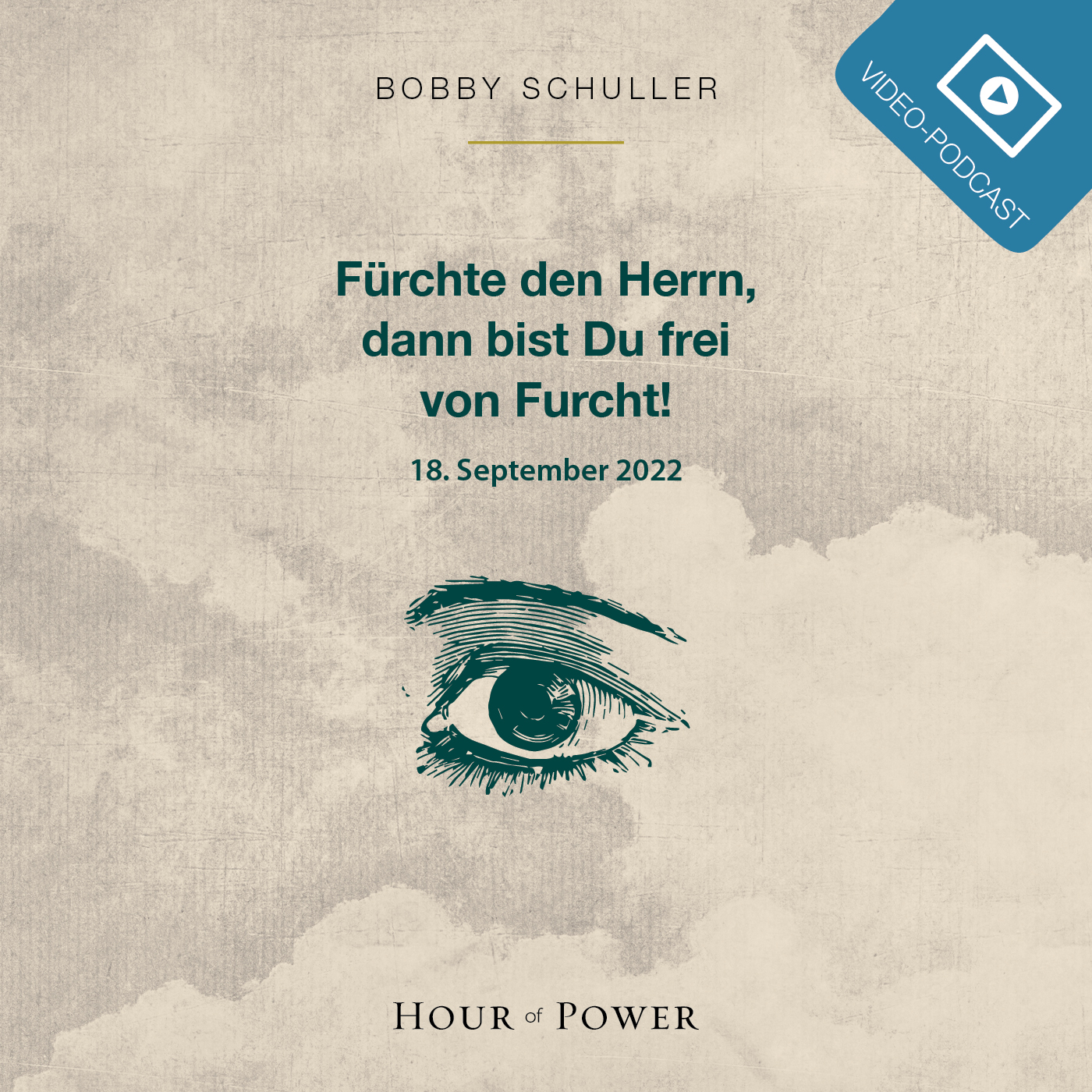 Fürchte den Herrn, dann bist du frei von Furcht - Predigt von Bobby Schuller episode artwork
