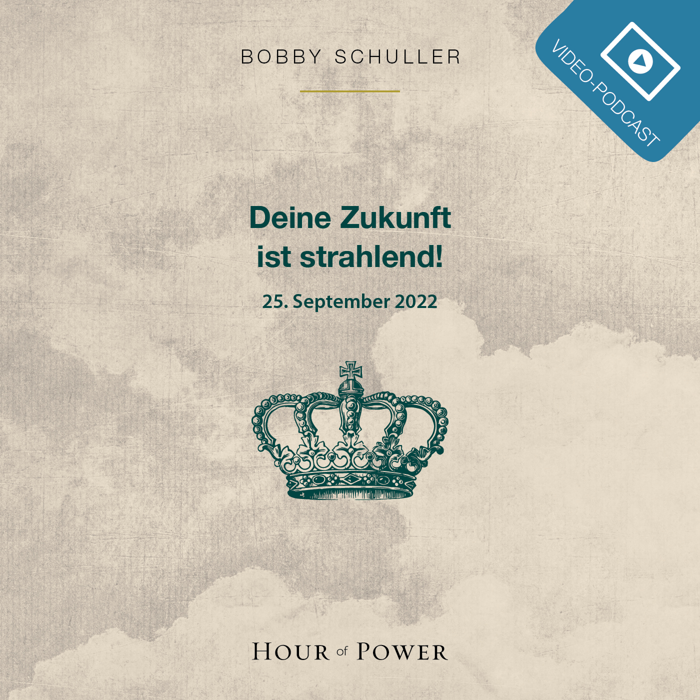 Deine Zukunft ist strahlend! - Predigt von Bobby Schuller episode artwork