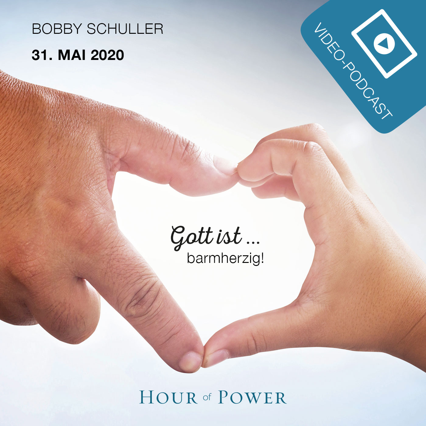31.05.2020: Bobby Schuller: Gott ist barmherzig! episode artwork
