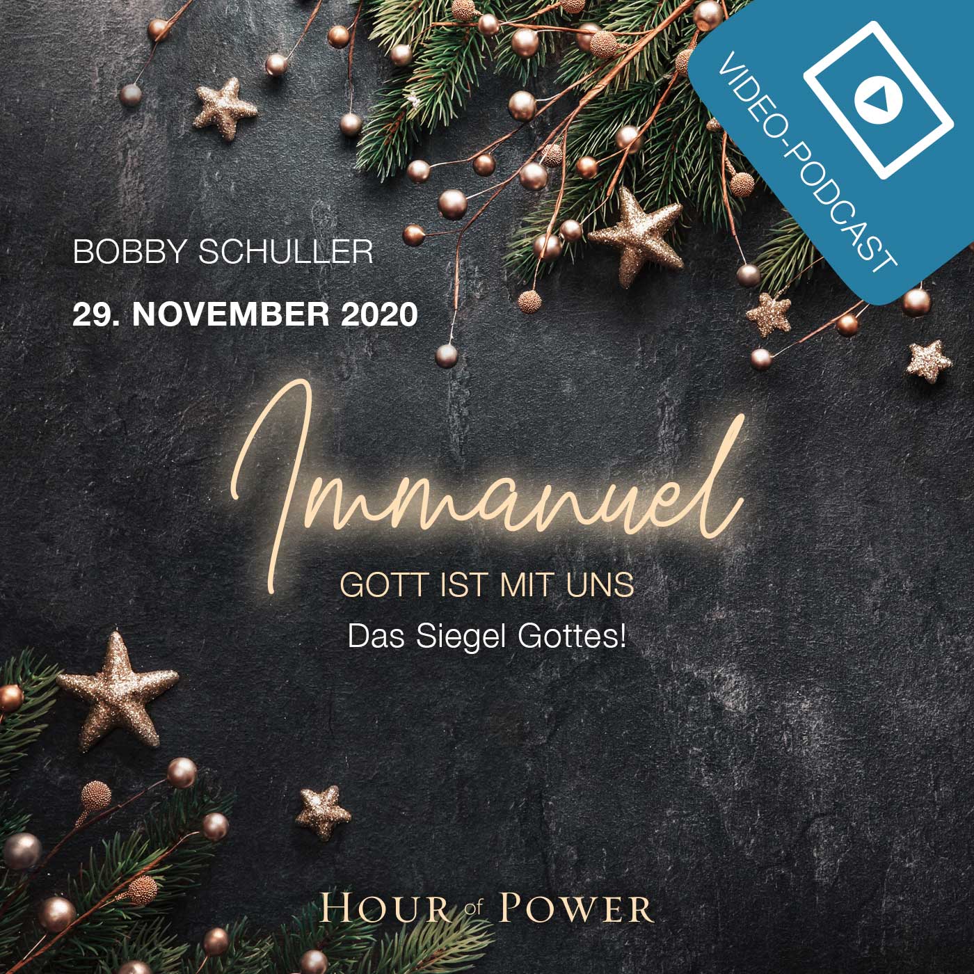 29.11.2020: Bobby Schuller: Immanuel – Gott ist mit uns: Das Siegel Gottes! episode artwork