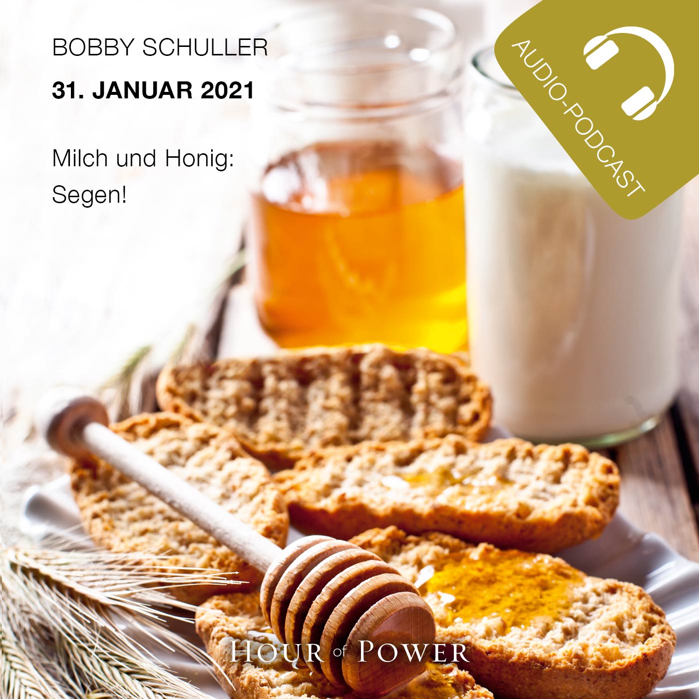 31.01.2021: Bobby Schuller: Milch und Honig: Segen! episode artwork