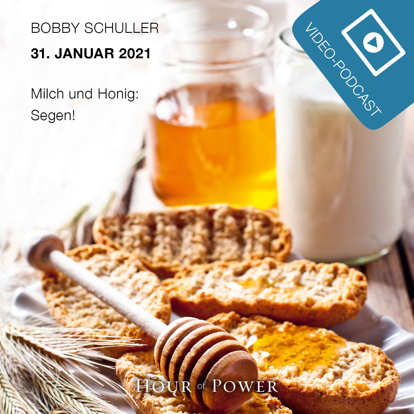 31.01.2021: Bobby Schuller: Milch und Honig: Segen! episode artwork