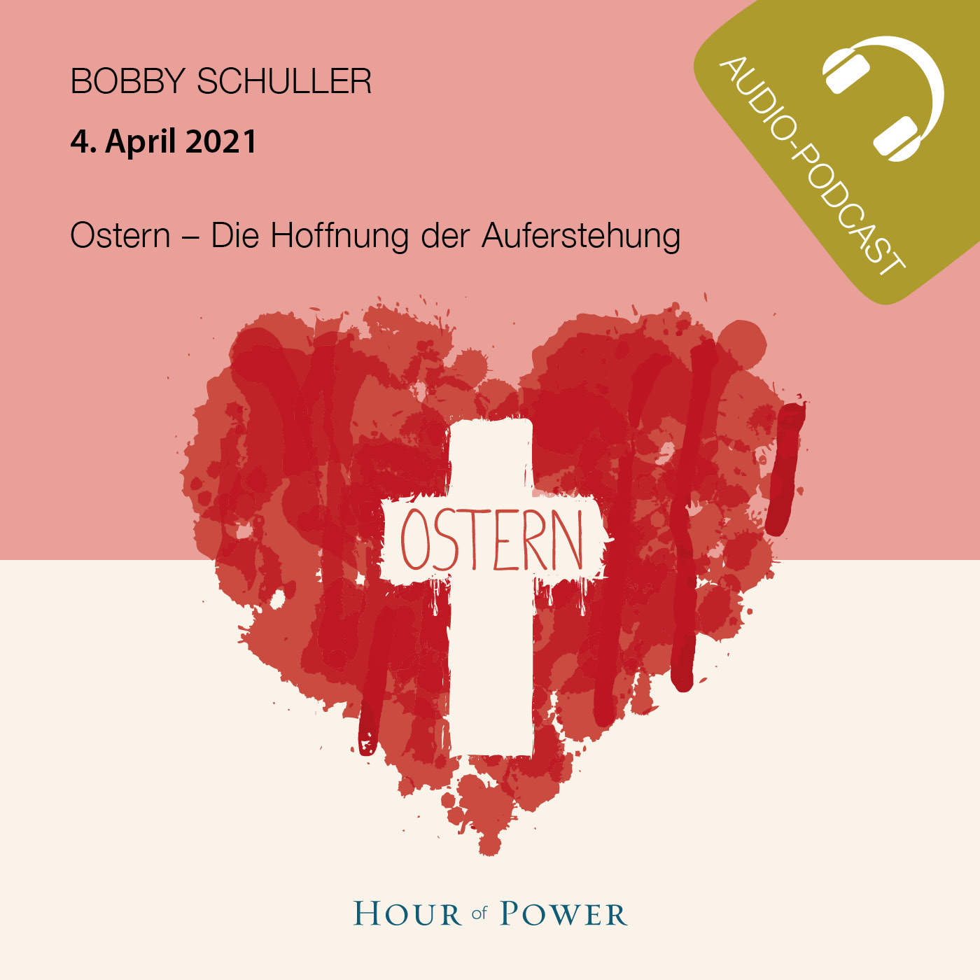 “Ostern – Die Hoffnung der Auferstehung!” - Predigt von Bobby Schuller episode artwork