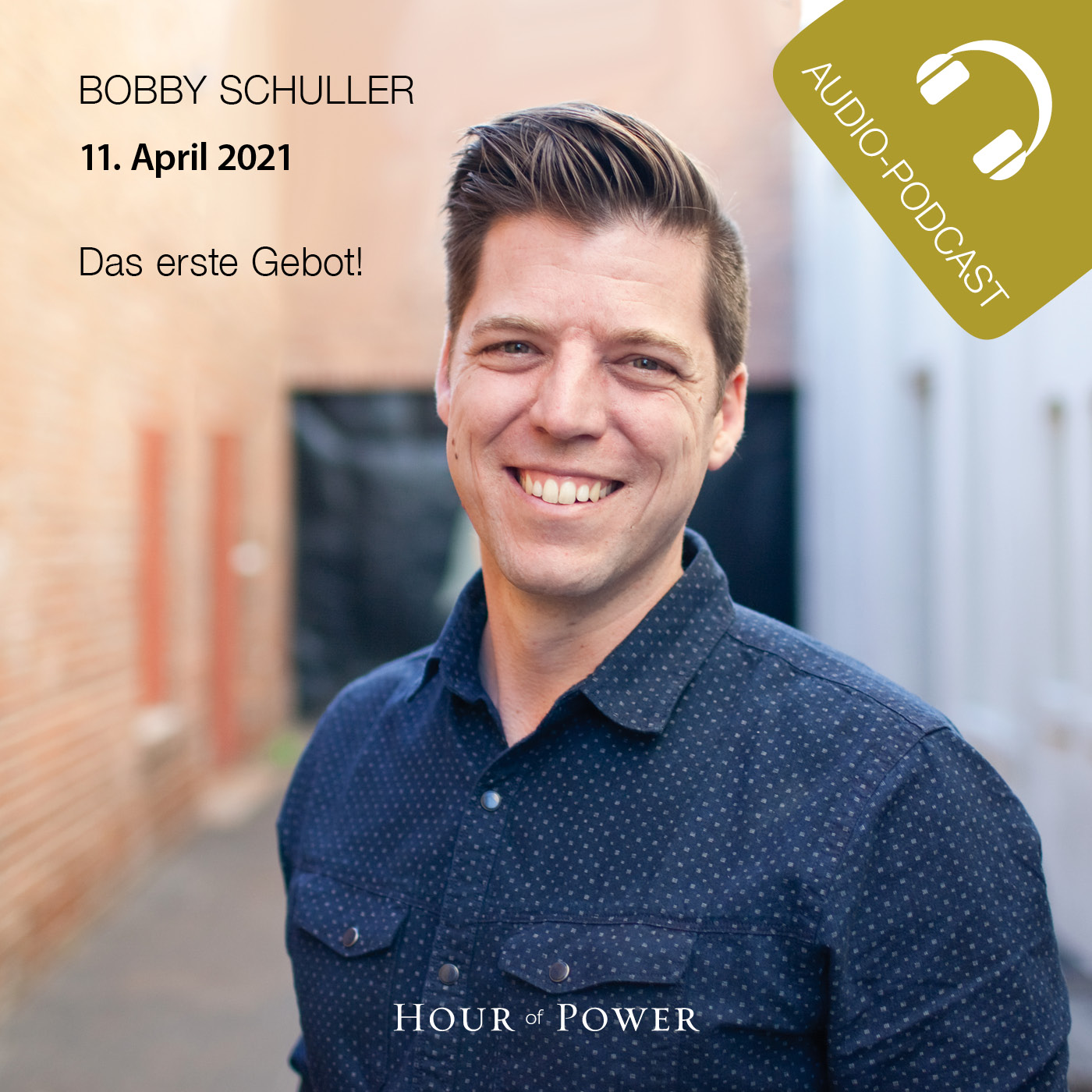 „Das erste Gebot!“ - Predigt von Bobby Schuller episode artwork